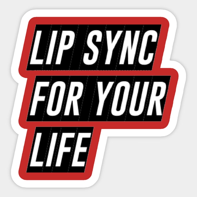 Lip Sync For Your Life Sticker by richercollections